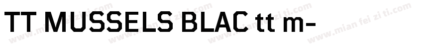 TT MUSSELS BLAC tt m字体转换